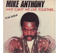 Mike Anthony - Why can't we live together (Special Long Version, 1982) / Vinyl Maxi Single [Vinyl 12'']
