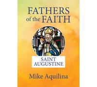 Mike Aquilina Fathers of the Faith (Tascabile) Fathers of the Faith