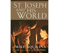 Mike Aquilina St. Joseph and His World (Tascabile)