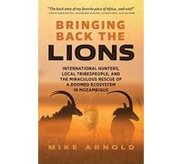 Mike Arnold Bringing Back the Lions (Tascabile)
