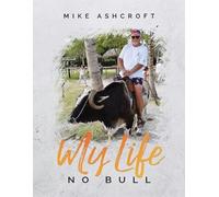 Mike Ashcroft My Life No Bull (Tascabile)