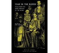 Mike Ashley Fear in the Blood (Tascabile) British Library Tales of the Weird