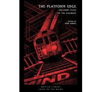 Mike Ashley The Platform Edge (Tascabile) British Library Tales of the Weird