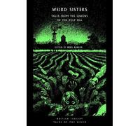 Mike Ashley Weird Sisters (Tascabile) British Library Tales of the Weird