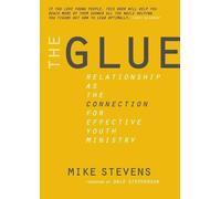 Mike B Stevens The Glue (Tascabile)