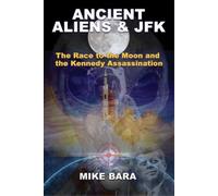 Mike Bara Ancient Aliens & JFK (Tascabile)