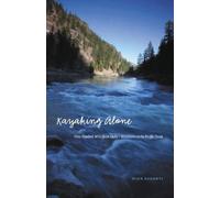 Mike Barenti Kayaking Alone (Copertina rigida) Outdoor Lives