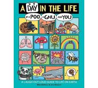 Mike Barfield A Day in the Life of a Poo, a Gnu, and You (Tascabile)