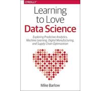 Mike Barloe Learning to Love Data Science (Tascabile)