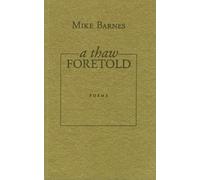 Mike Barnes A Thaw Foretold (Tascabile)