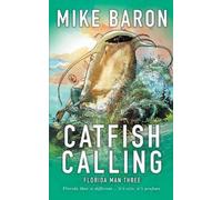 Mike Baron Catfish Calling (Tascabile) Florida Man