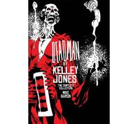 Deadman by Kelley Jones: The Complete Collection (New Edition)
