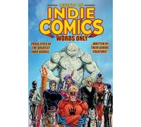 Mike Baron Paul Chadwick Michael T Gilbert Legends of Indie Comics (Tascabile)
