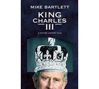 Mike Bartlett King Charles III (Tascabile)