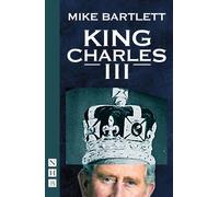 Mike Bartlett King Charles III (Tascabile) NHB Modern Plays