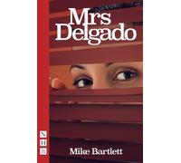 Mike Bartlett Mrs Delgado (Tascabile) NHB Modern Plays