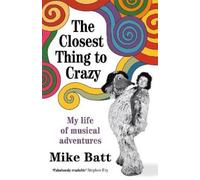 Mike Batt The Closest Thing to Crazy (Copertina rigida)
