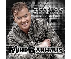 Mike Bauhaus - Zeitlos - Best Of