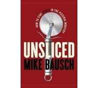 Mike Bausch Unsliced (Tascabile)