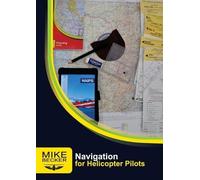 Mike Becker Navigation for Helicopter Pilots (Tascabile) For Helicopter Pilots
