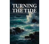 Mike Beckett Turning the Tide (Tascabile)