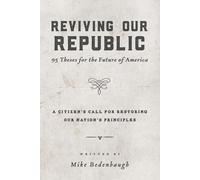 Mike Bedenbaugh Reviving Our Republic (Tascabile)