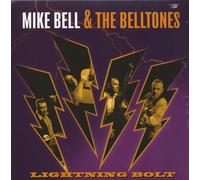 Mike Bell & The Belltones Lightning Bolt (LP) (Vinyl LP)