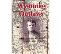 Mike Bell Wyoming Outlaws (Copertina rigida)
