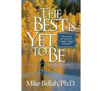 Mike Bellah Best Is Yet To Be (Tascabile)