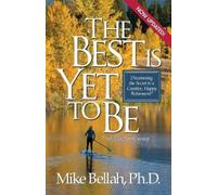 Mike Bellah Best Is Yet To Be (Tascabile)