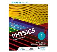 Mike Benn Graham George Edexcel A Level Physics Student Book 1 (Tascabile)