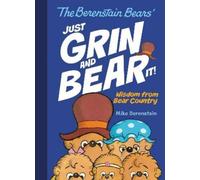Mike Berenstain The Berenstain Bears' Just Grin and Bear It (Copertina rigida)