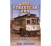 Mike Bergman Seattle's Streetcar Era (Copertina rigida)