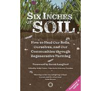 Mike Berners-Lee Six Inches of Soil (Tascabile)