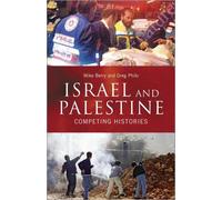 Mike Berry Greg Philo Israel and Palestine (Tascabile)