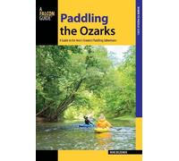 Mike Bezemek Paddling the Ozarks (Tascabile) Paddling Series