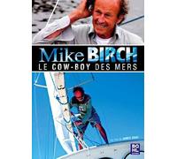 Mike birch - le cow-boy des mers
