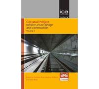 Mike Black Rhys Crossrail Project: Infrastructure Design and (Copertina rigida)