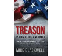 Mike Blackwell Treason By Lies, Deceit and Fraud (Copertina rigida)