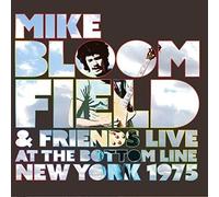 Mike Bloomfield & Friends - Live At The Bottom Line New York 1975 - Cd