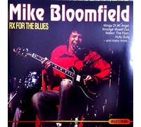 Mike Bloomfield - RX for the blues (compilation, 14 tracks) by Mike Bloomfield