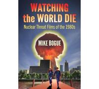 Mike Bogue Watching the World Die (Tascabile)