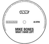 Mike Bones - What I Have Left