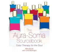 Mike Booth The Aura-Soma Sourcebook (Tascabile)