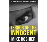 Mike Boshier Terror of the Innocent (Adventure Thriller) (Tascabile)