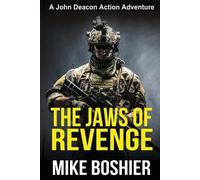 Mike Boshier The Jaws of Revenge (Adventure Thriller) (Tascabile)
