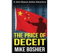 Mike Boshier The Price of Deceit (Tascabile) John Deacon Thriller