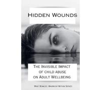 Mike Bowles Hidden Wounds (Tascabile) Warrior Within