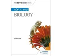 Mike Boyle My Revision Notes: AQA A Level Biology (Tascabile) My Revision Notes