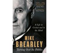 Mike Brearley Turning Over the Pebbles (Tascabile)
